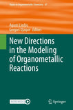 New Directions in the Modeling of Organometallic Reactions