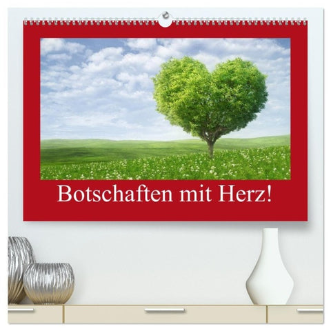 Botschaften mit Herz! (hochwertiger Premium Wandkalender 2027 DIN A2 quer), Kunstdruck in Hochglanz