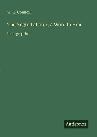 The Negro Laborer; A Word to Him