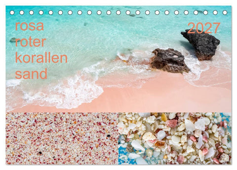 rosaroter korallensand (Tischkalender 2027 DIN A5 quer), CALVENDO Monatskalender