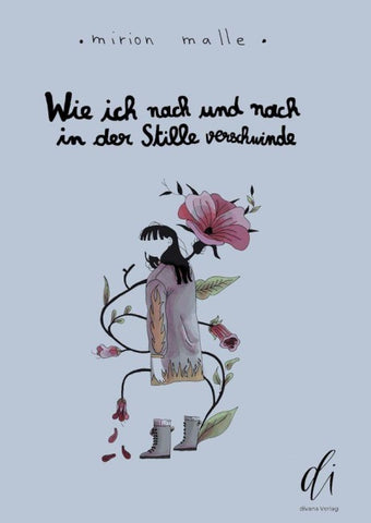 Wie ich nach und nach in der Stille verschwinde