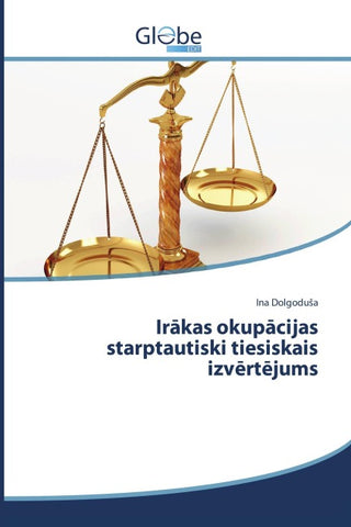 Ir¿kas okup¿cijas starptautiski tiesiskais izv¿rt¿jums