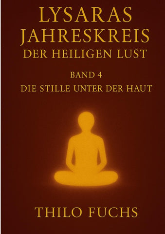 Lysaras Jahreskreis der heiligen Lust Band 4