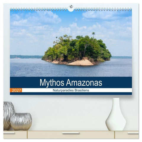 Mythos Amazonas - Naturparadies Brasiliens (hochwertiger Premium Wandkalender 2027 DIN A2 quer), Kunstdruck in Hochglanz