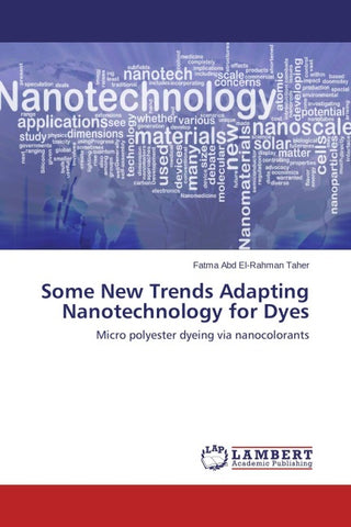 Some New Trends Adapting Nanotechnology for Dyes