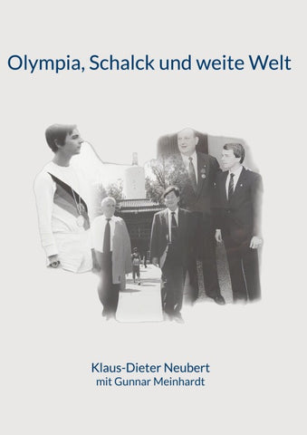 Olympia, Schalck und weite Welt