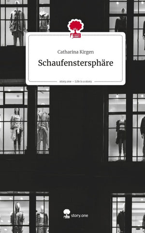Schaufenstersphäre. Life is a Story - story.one