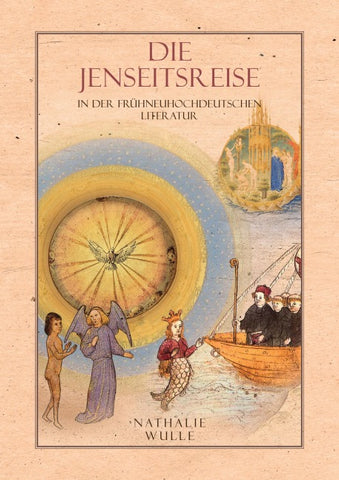 Die Jenseitsreise in der frühneuhochdeutschen Literatur
