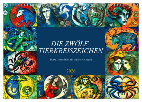 Die zwölf Tierkreiszeichen (Wandkalender 2026 DIN A3 quer), CALVENDO Monatskalender