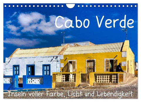 Cabo Verde - Inseln voller Farbe, Licht und Lebendigkeit (Wandkalender 2027 DIN A4 quer), CALVENDO Monatskalender