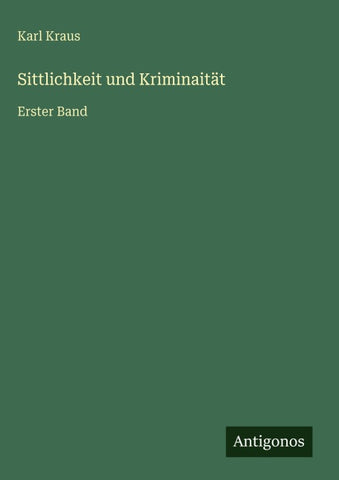 Sittlichkeit und Kriminaität