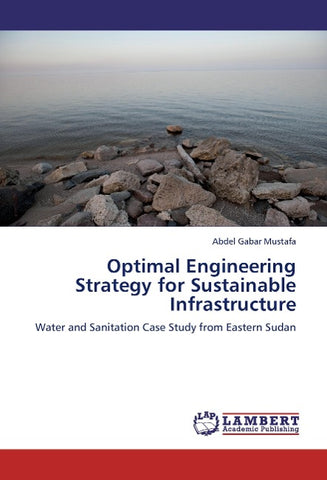 Optimal Engineering Strategy for Sustainable Infrastructure
