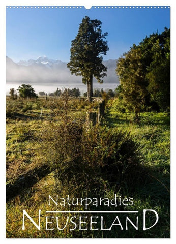 Naturparadies Neuseeland (Wandkalender 2027 DIN A2 hoch), CALVENDO Monatskalender