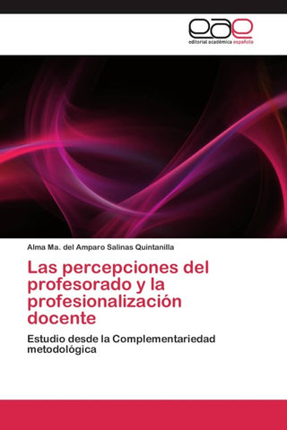 Las percepciones del profesorado y la profesionalización docente