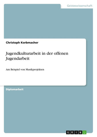 Jugendkulturarbeit in der offenen Jugendarbeit