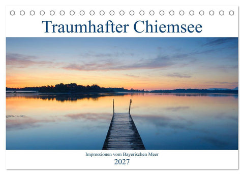 Traumhafter Chiemsee - Impressionen vom Bayerischen Meer (Tischkalender 2027 DIN A5 quer), CALVENDO Monatskalender