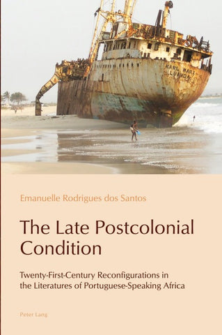 The Late Postcolonial Condition
