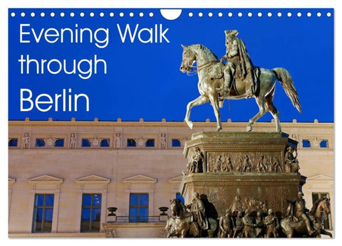 Evening Walk through Berlin (Wall Calendar 2027 DIN A4 landscape), CALVENDO 12 Month Wall Calendar