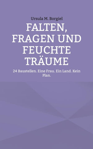 Falten, Fragen und feuchte Träume