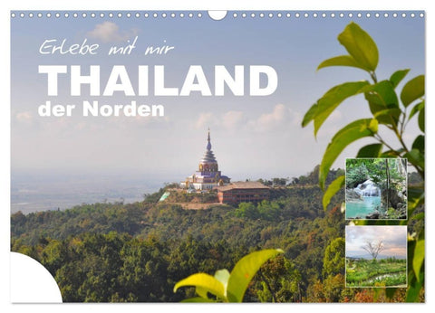 Erlebe mit mir Thailand der Norden (Wandkalender 2027 DIN A3 quer), CALVENDO Monatskalender