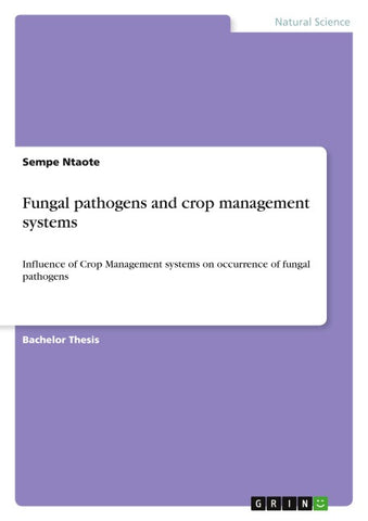 Fungal pathogens and crop management systems