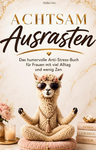 Achtsam Ausrasten