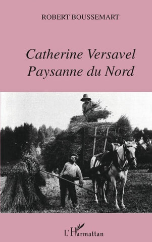 Catherine Versavel, paysanne du Nord