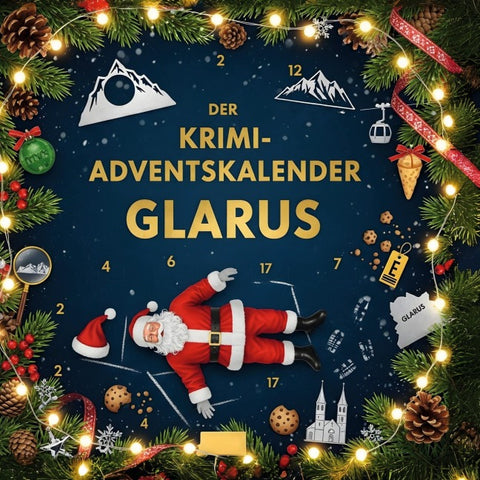 Der Krimi-Adventskalender Glarus