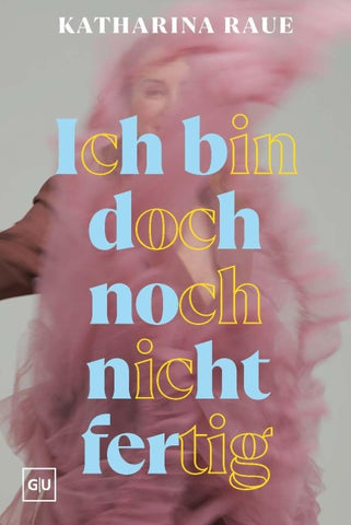 Ich bin doch noch nicht fertig