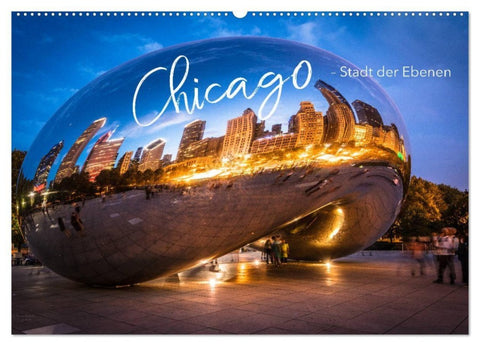 Chicago - Stadt der Ebenen (Wandkalender 2027 DIN A2 quer), CALVENDO Monatskalender