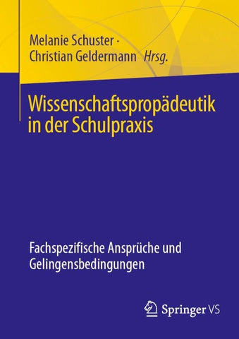 Wissenschaftspropädeutik in der Schulpraxis