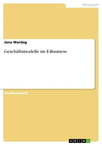 Geschäftsmodelle im E-Business