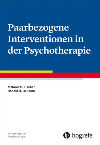 Paarbezogene Interventionen in der Psychotherapie