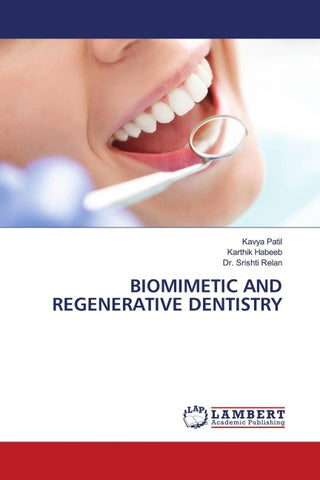BIOMIMETIC AND REGENERATIVE DENTISTRY