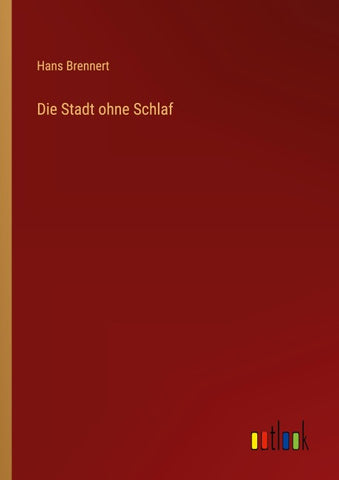 Die Stadt ohne Schlaf