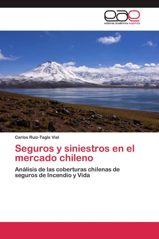 Seguros y siniestros en el mercado chileno