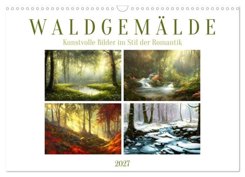Waldgemälde (Wandkalender 2027 DIN A3 quer), CALVENDO Monatskalender