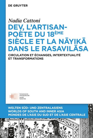 Dev, l’artisan-poète du 18ème siècle et la « nāyikā » dans le « Rasavilāsa »