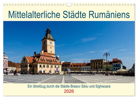 Mittelalterliche Städte Rumäniens (Wandkalender 2026 DIN A3 quer), CALVENDO Monatskalender