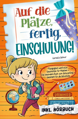 Auf die Plätze, fertig, Einschulung!