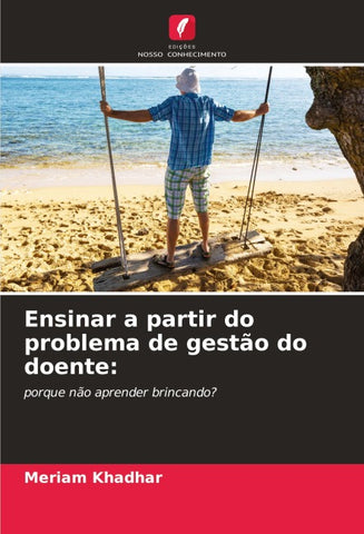 Ensinar a partir do problema de gestão do doente: