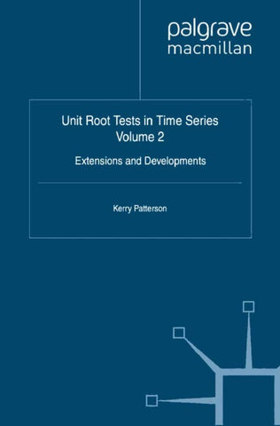Unit Root Tests in Time Series Volume 2