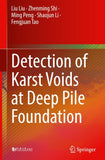Detection of Karst Voids at Deep Pile Foundation