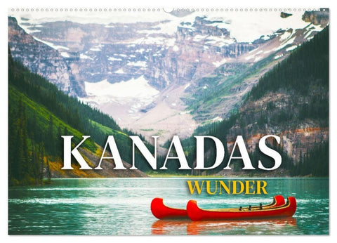 Kanadas Wunder (Wandkalender 2027 DIN A2 quer), CALVENDO Monatskalender