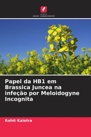 Papel da HB1 em Brassica Juncea na infeção por Meloidogyne Incognita
