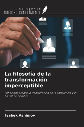 La filosofía de la transformación imperceptible