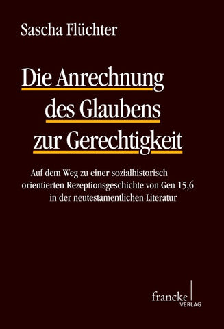 Die Anrechnung des Glaubens zur Gerechtigkeit