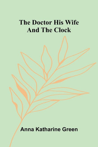 The Doctor His Wife And The Clock