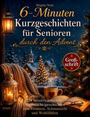 6-Minuten Kurzgeschichten für Senioren durch den Advent