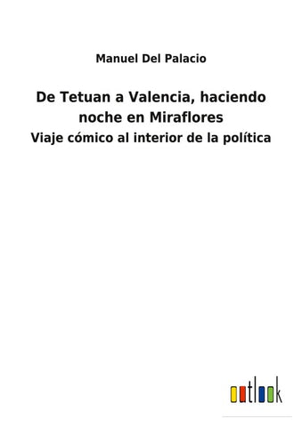 De Tetuan a Valencia, haciendo noche en Miraflores